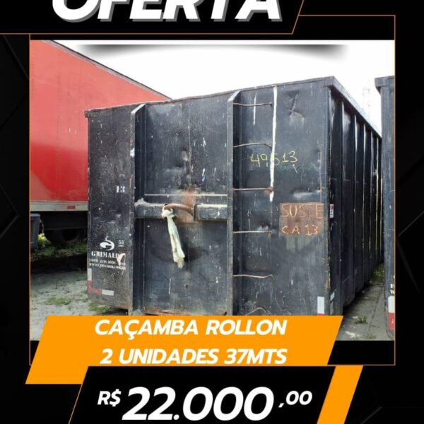 Caçambas Rollon 2 unidades de 37mts