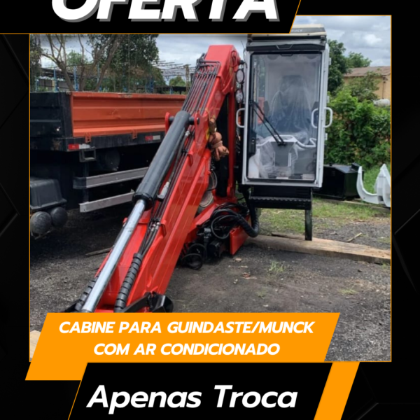 Cabine para Guindaste/Munck com Ar Condicionado - Somente Troca